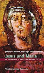 Jesus und Maria in Judentum, Christentum und Islam