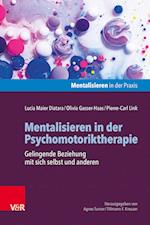 Mentalisieren in der Psychomotoriktherapie