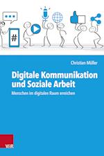 Digitale Kommunikation und Soziale Arbeit