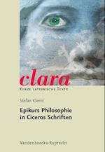 Epikurs Philosophie in Ciceros Schriften