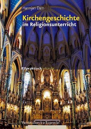 Dam, H: Kirchengeschichte im Religionsunterricht