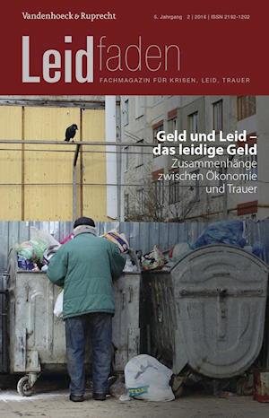 Geld Und Leid - Das Leidige Geld. Zusammenhange Zwischen Okonomie Und Trauer