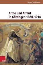 Arme Und Armut in Gottingen 1860-1914