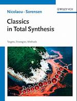 Classics in Total Synthesis – Targets, Strategies, Methods