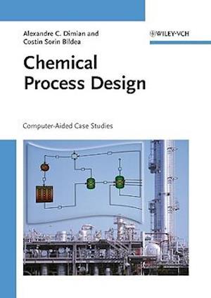 Chemical Process Design - Computer-Aided Case Studies