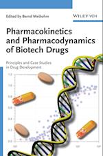 Pharmacokinetics and Pharmacodynamics of Biotech Drugs – Principles and Case Studies in Drug Development