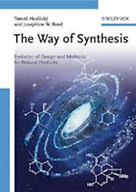 The Way of Synthesis – Evolution of Design and Methods for Natural Products