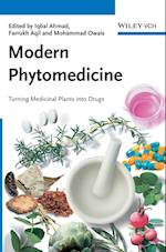 Modern Phytomedicine – Turning Medicinal Plants into Drugs