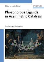 Phosphorus Ligands in Asymmetric Catalysis