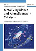 Metal Vinylidenes and Allenylidenes in Catalysis –  Metathesis, Polymerization and More