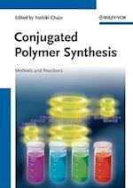 Conjugated Polymer Synthesis – Methods and Reactions
