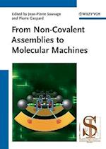 From Non–Convalent Assemblies to Molecular Machines