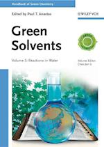 Handbook of Green Chemistry – Green Solvents – Reactions in Water V 5