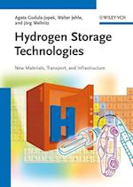 Hydrogen Storage Technologies – New Materials, Transport and Infrastructure