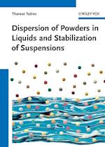 Dispersion of Powders – in Liquids and Stabilization of Suspensions