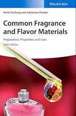 Common Fragrance and Flavor Materials 6e – Preparation, Properties and Uses