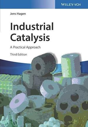 Industrial Catalysis 3e – A Practical Approach