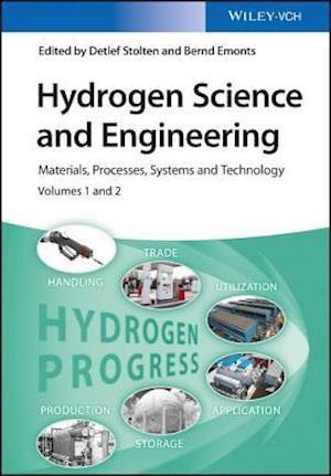 Hydrogen Science and Engineering – Materials, Processes, Systems and Technology