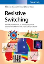 Resistive Switching – From Fundamentals of Nanionic Redox Processes to Memristive Device Applications