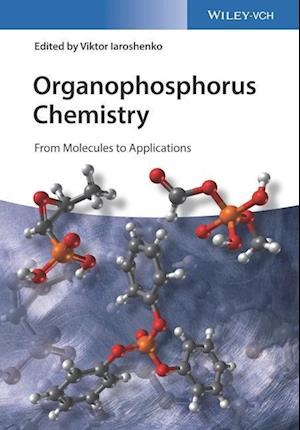 Organophosphorus Chemistry – From Molecules to Applications
