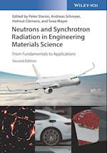Neutrons and Synchrotron Radiation in Engineering Materials Science – From Fundamentals to Applications 2e