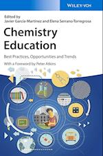 Chemistry Education – Best Practices, Opportunities and Trends