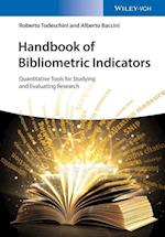 Handbook of Bibliometric Indicators – Quantitative Tools for Studying and Evaluating Research