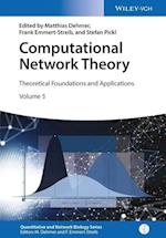 Computational Network Theory – Theoretical Foundations and Applications