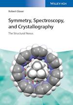 Symettry, Spectroscopy and Crystallography – The Structural Nexus
