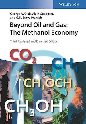 Beyond Oil and Gas – The Methanol Economy, 3rd Edition