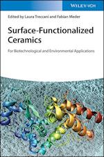 Surface–Functionalized Ceramics – For Biotechnological and Environmental Applications
