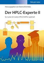 Der HPLC–Experte II – So nutze ich meien HPLC/UHPLC optimal!