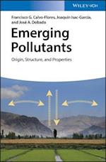 Emerging Pollutants – Origin, Structure and Properties