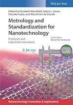 Metrology and Standardization of Nanotechnology – Protocols and Industrial Innovations