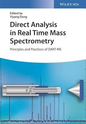 Direct Analysis in Real Time Mass Spectrometry – Principles and Practices of DART–MS
