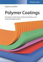 Polymer Coatings – A Guide to Chemistry, Characterization, and Selected Applications