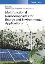 Multifunctional Nanocomposites for Energy and Environmental Applications