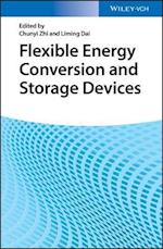 Flexible Energy Conversion and Storage Devices