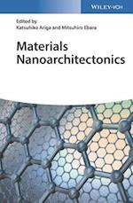 Materials Nanoarchitectonics