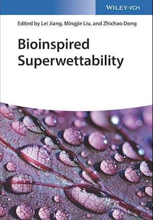 Bioinspired Superwettability, 3 Volumes