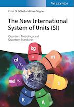 The New International System of Units (SI) – Quantum Metrology and Quantum Standards