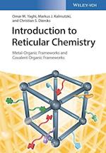 Introduction to Reticular Chemistry – Metal–Organi c Frameworks and Covalent Organic Frameworks