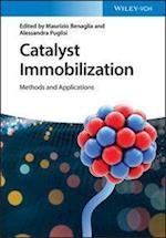 Catalyst Immobilization – Methods and Applications
