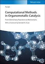 Computational Methods in Organometallic Catalysis