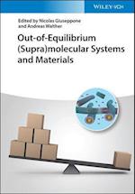 Out–of–Equilibrium (Supra)molecular Systems and Materials