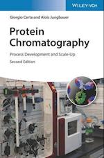 Protein Chromatography – Process Development and Scale–Up 2e