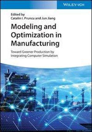 Modeling and Optimization in Manufacturing