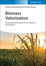 Biomass Valorization – Sustainable Methods for the  Production of Chemicals