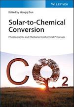 Solar–to–Chemical Conversion – Photocatalytic and Photoelectrochemcal Processes