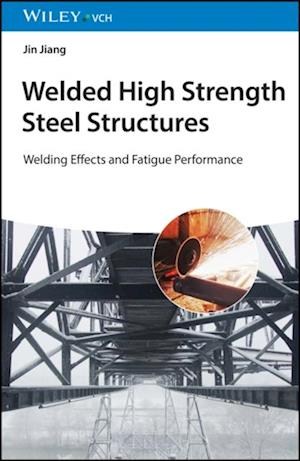 Welded High Strength Steel Structures